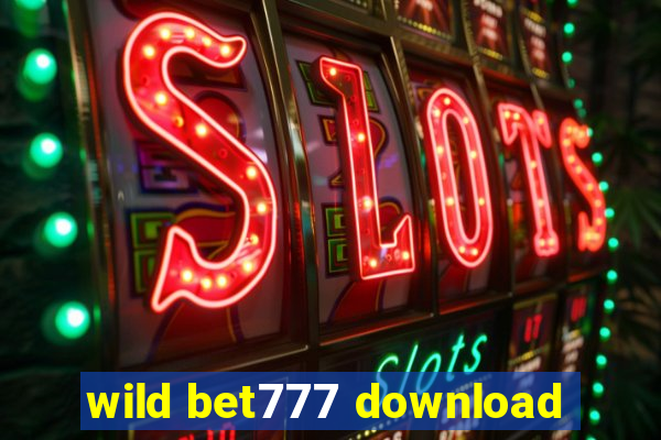 wild bet777 download